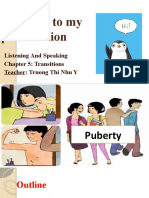 Welcome To My Presentation: Listening and Speaking Chapter 5: Transitions Teacher: Truong Thi Nhu Y