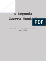 Segunda Guerra Mundial - Causas e Consequências