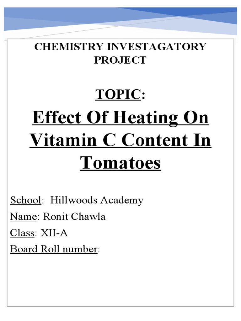 The Effect of Heating on Vitamin C Content in Tomatoes An Investigatory Chemistry Project PDF