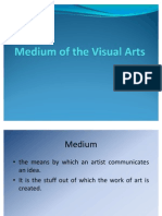 Medium of The Visual Arts