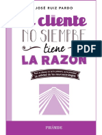 El Cliente No Siempre Tiene La Razón (Empresa Y Gestión) (Spanish Edition) (José Ruiz Pardo (Ruiz Pardo, José) )