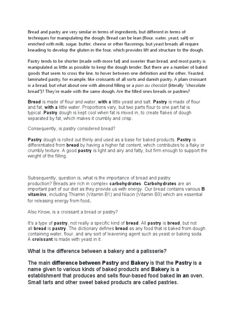 An InDepth Exploration of the Differences Between Bread and Pastry Production Techniques and