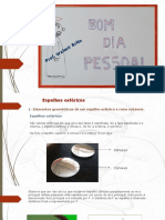 Espelhos esféricos côncavos e convexos