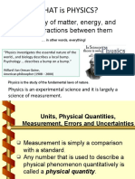 The Study of Matter, Energy, and The Interactions Between Them