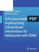 Brandon K. Schultz, Steven W. Evans (Auth.) - A Practical Guide To Implementing School-Based Interventions For Adolescents With ADHD-Springer-Verlag New York (2015)