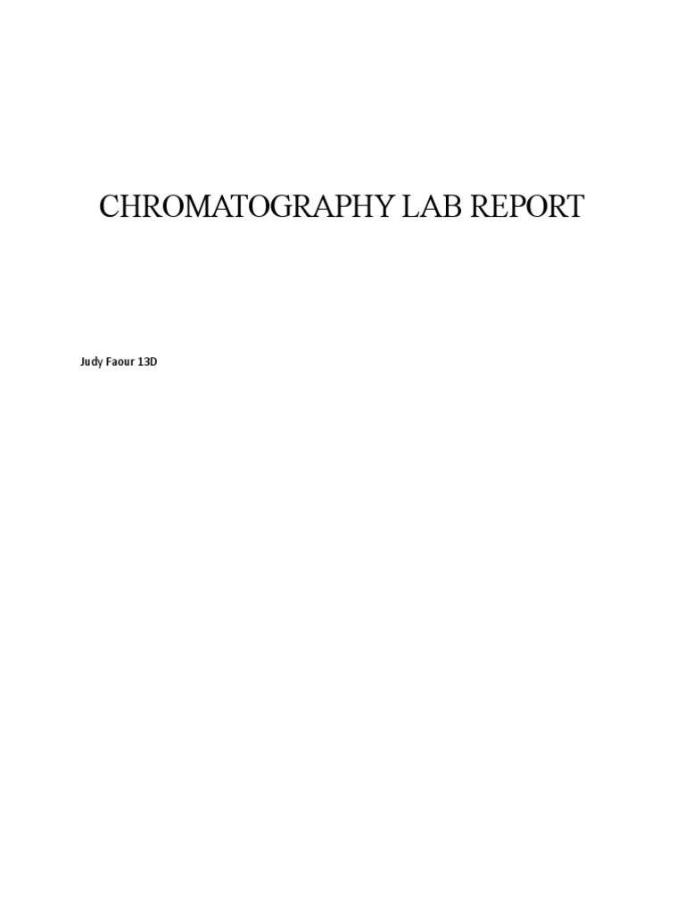 Chromatography Lab Report Judy Faour 13D PDF Chromatography Thin