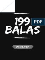 199 Balas - Antes Muertos Que A Sus Pies Rendidos