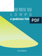 Se eu fosse seu corpo e pudesse falar - Victor Moreira