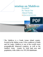 Presentation On Maldives: Presented By:Tanzia Nur Ahmed Fariha ID#14.02.02.031