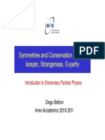 Symmetries and Conservation Laws II Isospin, Strangeness, G-Parity