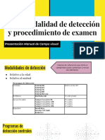 CVC, Modalidad de Detección y Procedimiento de Examen