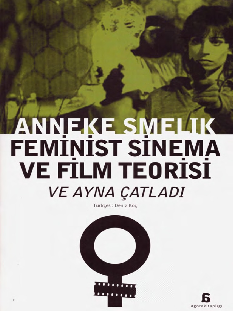 Anneke Smelik Feminist Sinema Ve Film Teorisi Ve Ayna Çatladı  