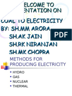Coal To Electricity By: SH - MM Arora SH - Ak Jain SH - RK Niranjan SH - MK Chopra