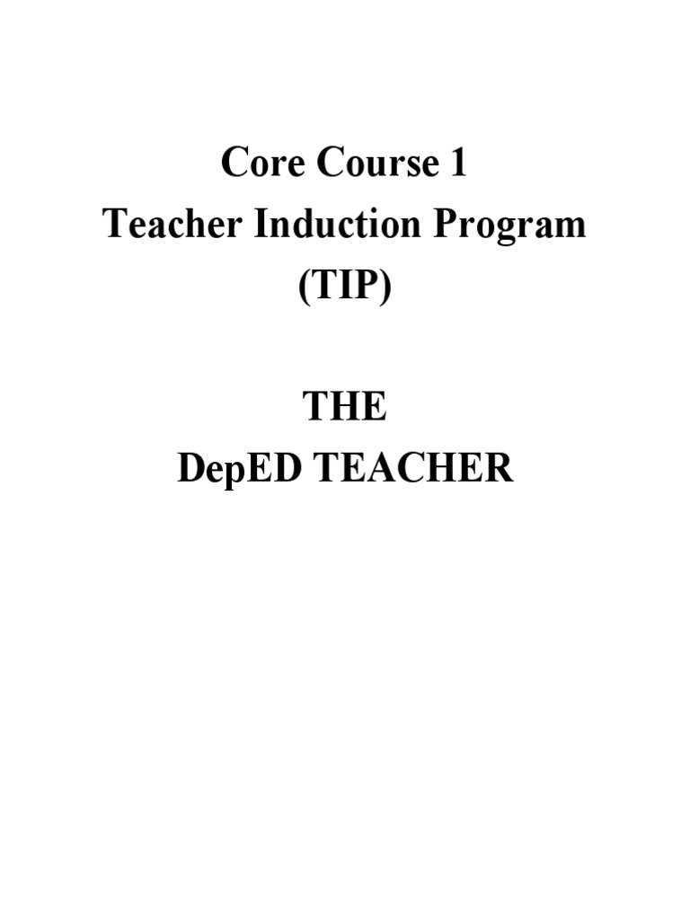 Core Course 1 Teacher Induction Program (TIP) THE Deped Teacher PDF