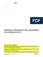 Operating Procedures and Adjustments Log Accumulator 513: Do Not Carry Out Adjustments