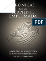 Crónicas de la Serpiente Emplumada (IV). Regreso al principio