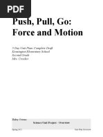 Push, Pull, Go: Force and Motion: 5 Day Unit Plan-Complete Draft Kensington Elementary School Second Grade Mrs. Crocker