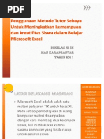Download Penggunaan Metode Tutor Sebaya PROPOSAL PTK TIK by Siwiyono SPd SN59017001 doc pdf