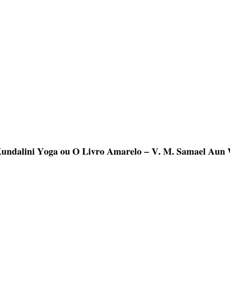 Samael Aun Weor - Kundalini Yoga Ou O Livro Amarelo | PDF