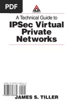 A Technical Guide To IPSec Virtual Private Networks