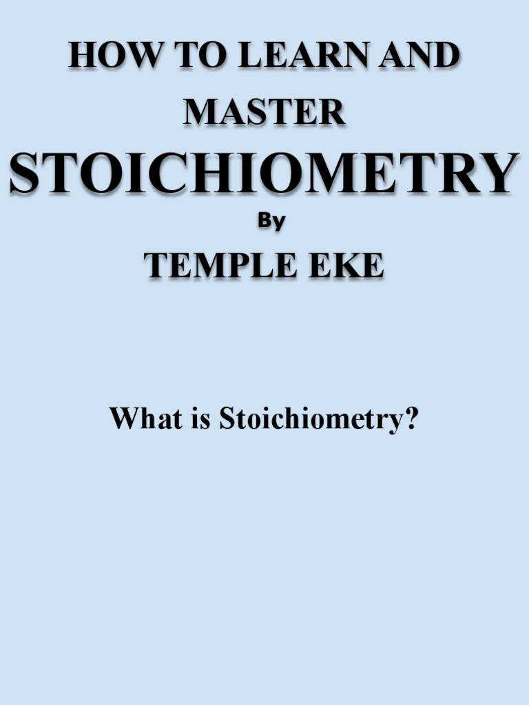Mastering Stoichiometry Guide | PDF | Stoichiometry | Mole (Unit)