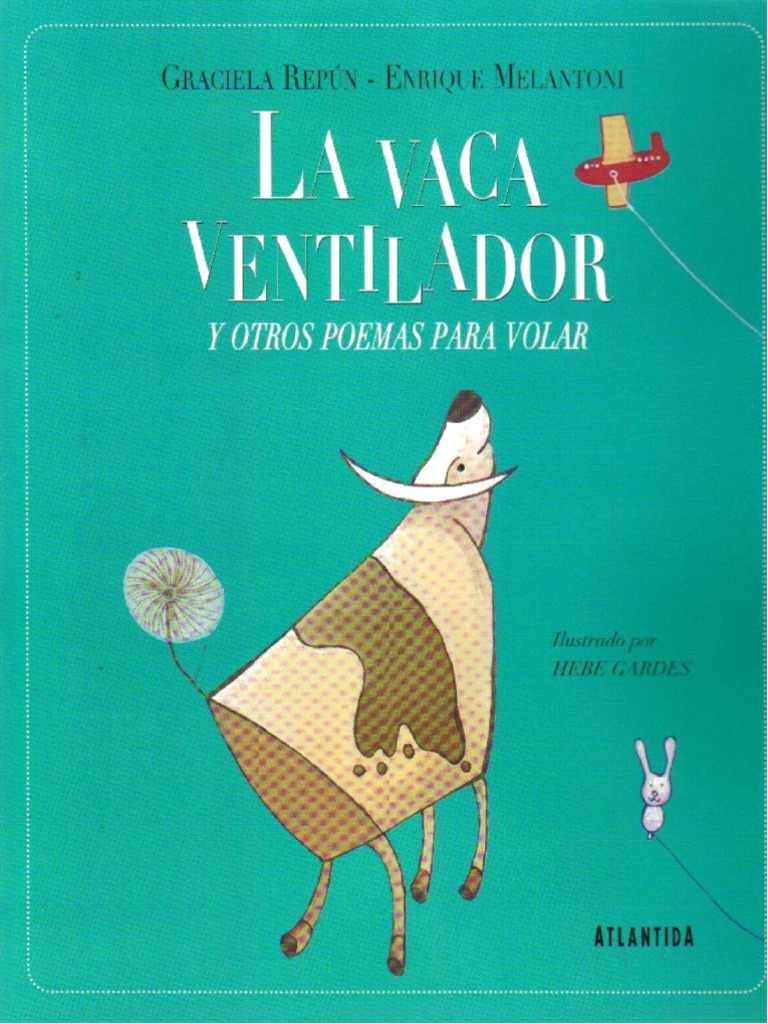 Graciela Repún y Enrique Melantoni. La Vaca Ventilador y Otros Poemas | PDF