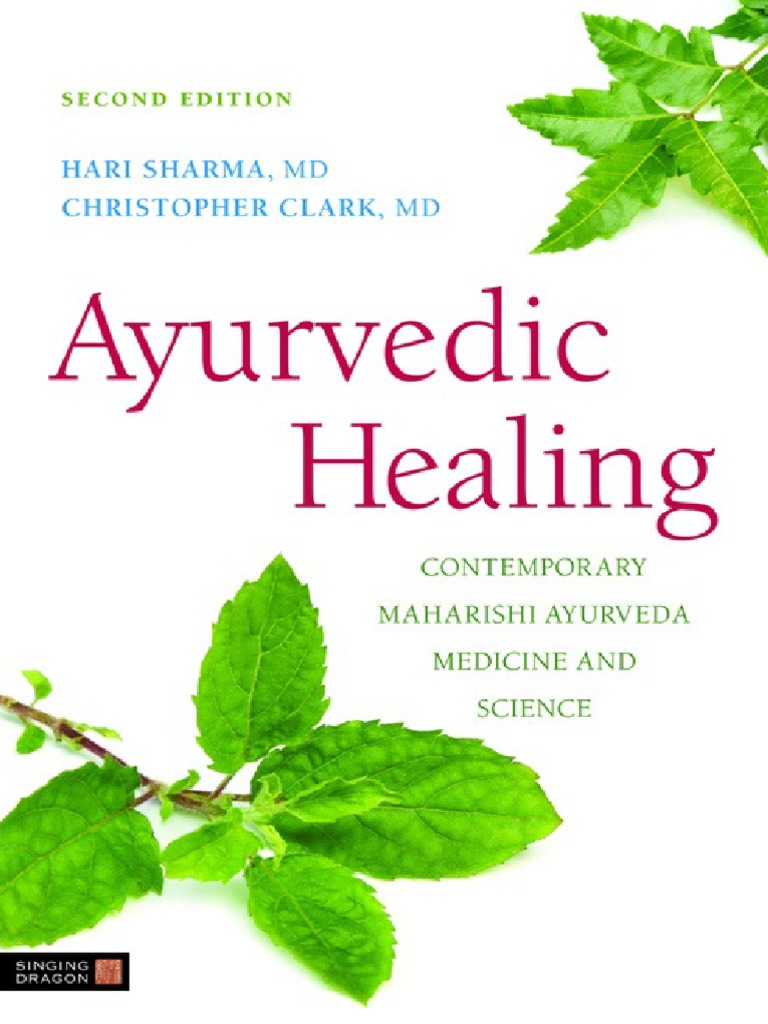 Ayurvedic Healing Contemporary Maharishi Ayurveda Medicine and