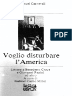 (Saggi 5) Emanuel Carnevali, Gabriel Cacho Millet (Editor) - Voglio Disturbare L'america. Lettere A Benedetto Croce e Giovanni Papini Ed Altro-La Casa Usher (1981)