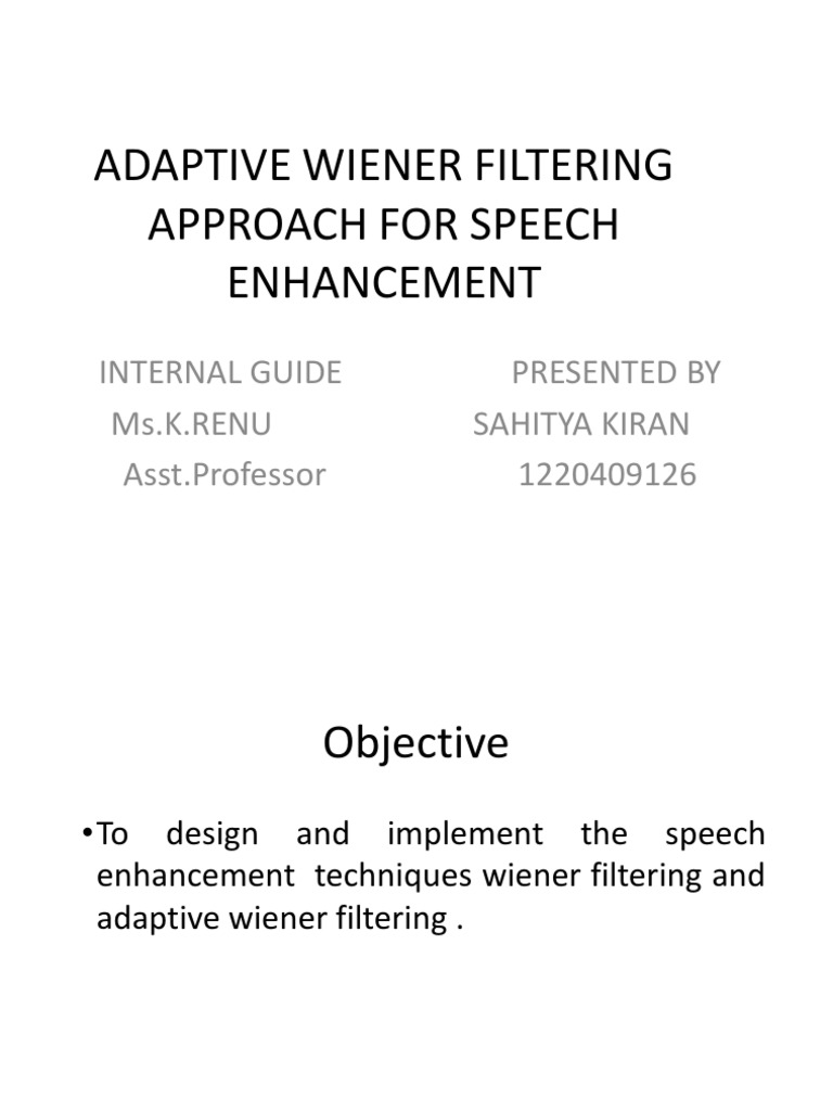 Adaptive Wiener Filtering Approach For Speech Enhancement PDF