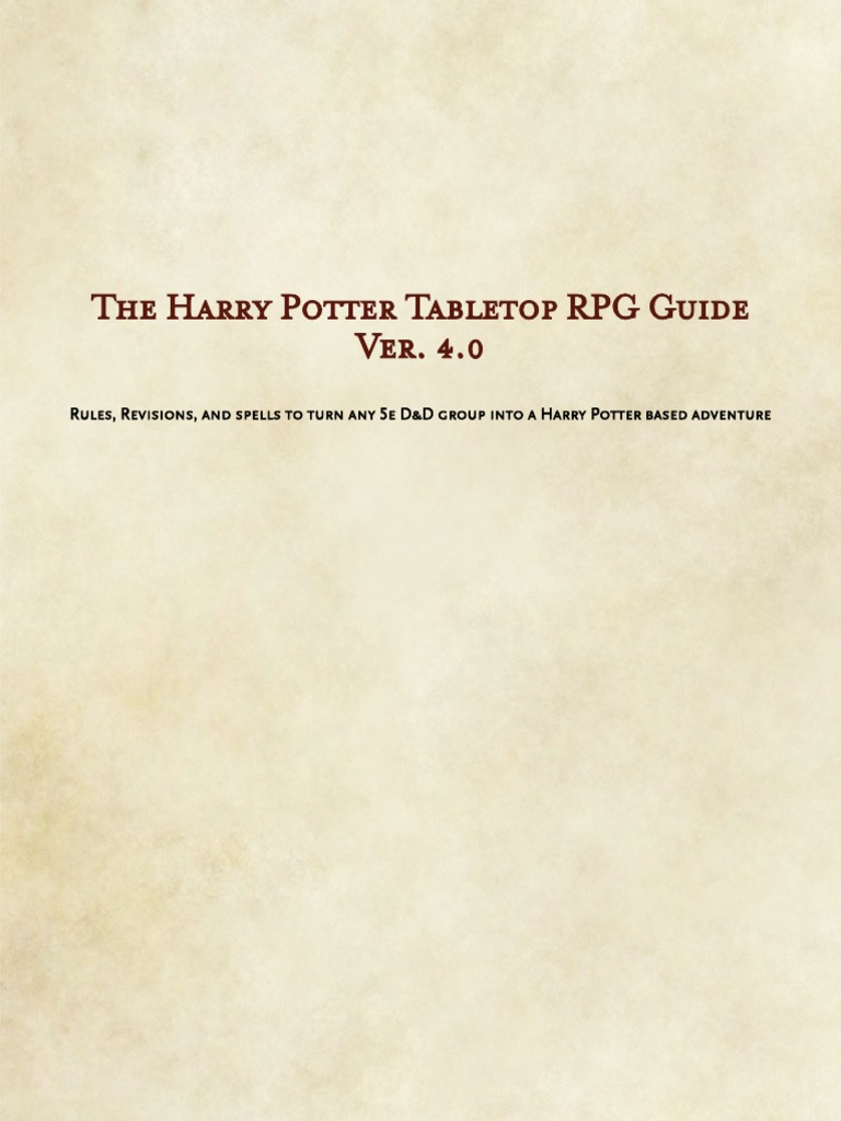 Harry Potter Tabletop RPG Guidebook Ver. 4.0.0 (No Images) PDF