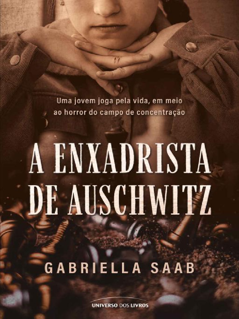A Enxadrista de Auschwitz - Gabriella Saab, PDF, Xadrez