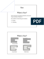 Some Description (Probably Parametric) About How "Big" and Object or Feature Is. Two Methods of Describing Size Variation: 1) Scaling. 2) Offsetting