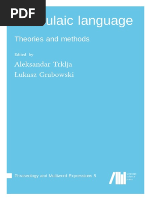 Formulaic Language: Aleksandar Trklja Łukasz Grabowski | PDF.