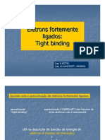 Elétrons fortemente ligados: Aproximação tight-binding