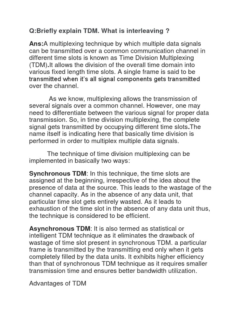 Ans a multiplexing technique by which multiple data signals q briefly
