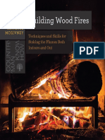 Building Wood Fires - Techniques and Skills For Stoking The F