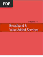 Broadband Broadband & Value Added Services: Chapter - 6