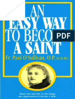 An Easy Way To Become A Saint - O' Sullivan, Paul, O.P.