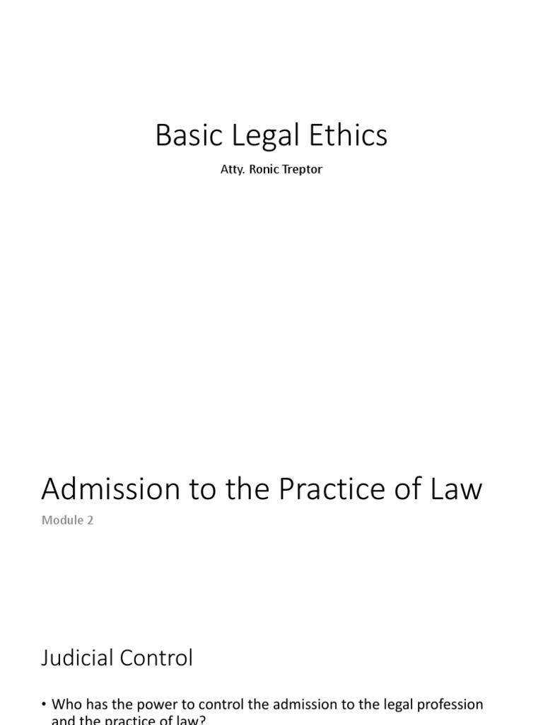 Basic Legal Ethics Module 2 Admission To The Practice of Law