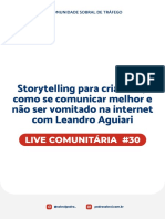Live Comunita Ria 30 Storytelling para Criativos Como Se Comunicar Melhor e Na o Ser Vomitado Na Intenet Com Leandro Aguiari