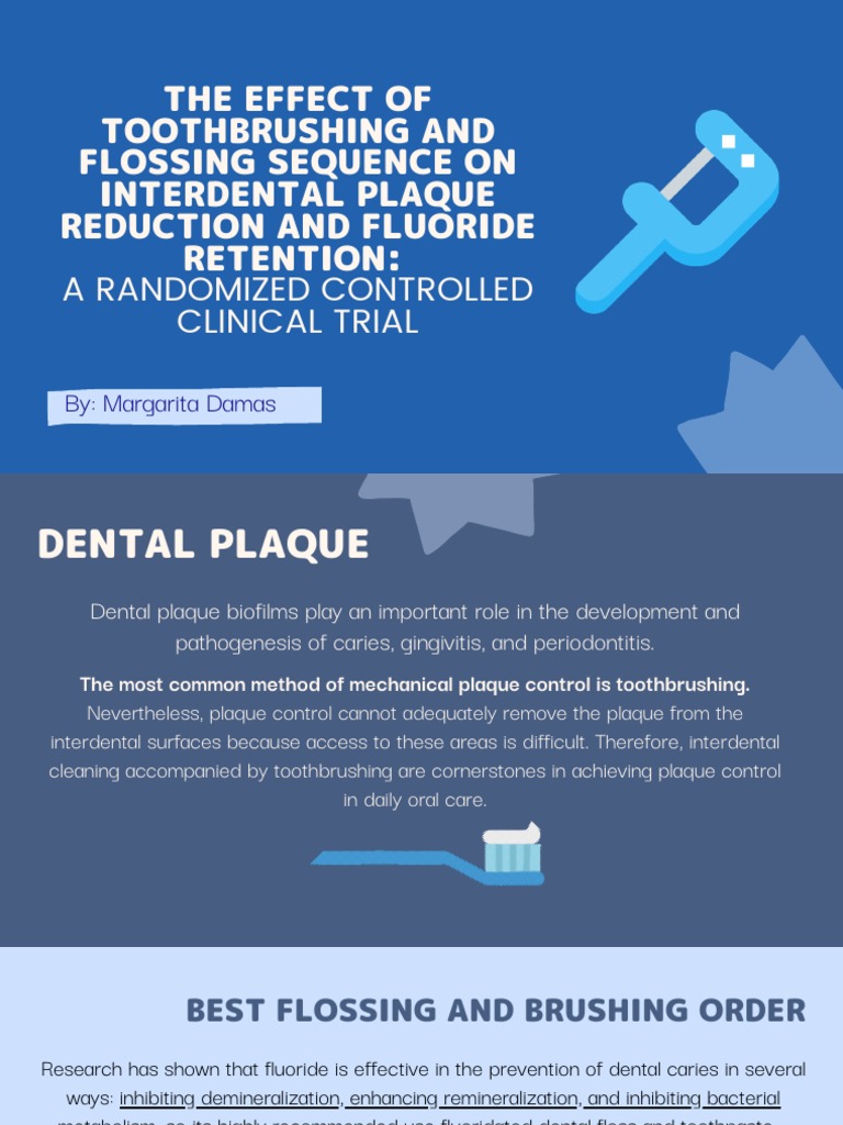 The Effect of Toothbrushing and Flossing Sequence On Interdental Plaque