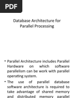 Database Architecture for Parallel Processing