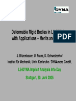 Deformable Rigid Bodies in Ls Dyna With Applications