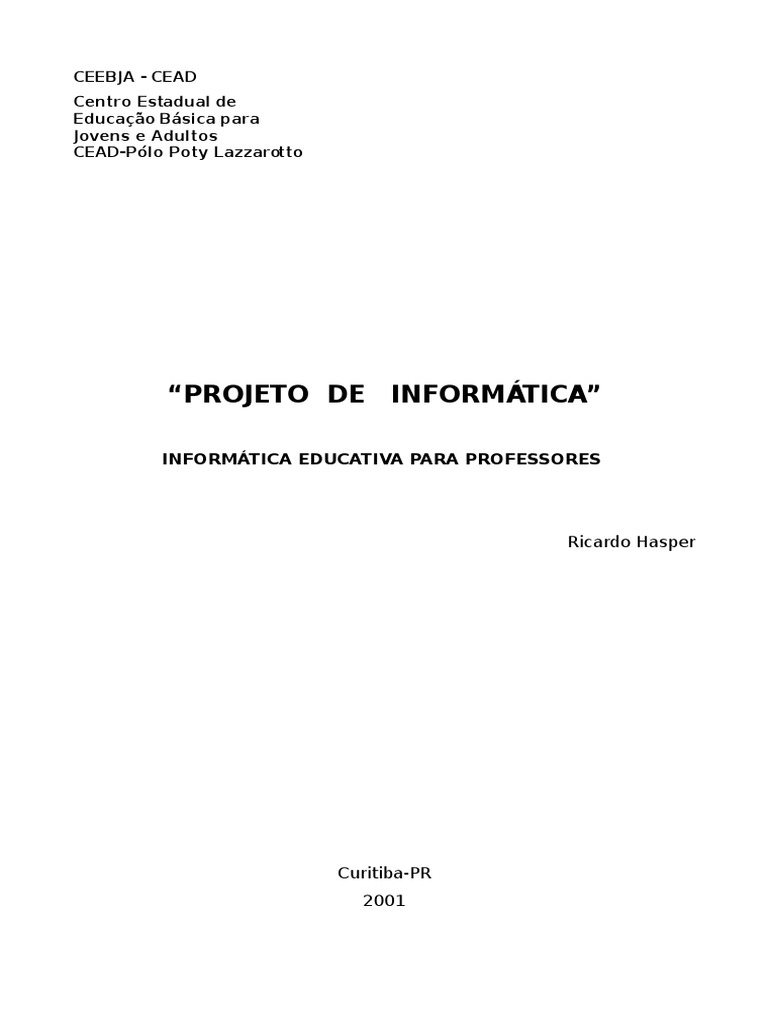 Projeto de Informática | PDF | Aprendizado | Pedagogia