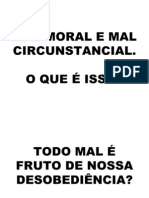 Mal Moral e Mal Circunstancial Ed