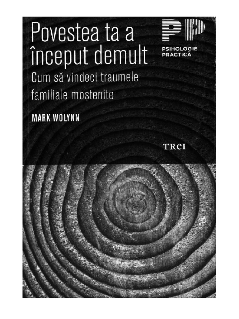 Mark Wolynn-Povestea Ta A Inceput Demult | PDF