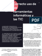 Correcto Uso de Las Herramientas Informáticas y Las TIC