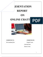 Presentation ON Online Chatting: Submitted To: Submitted by