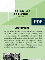 PERIOD OF ACTIVISM