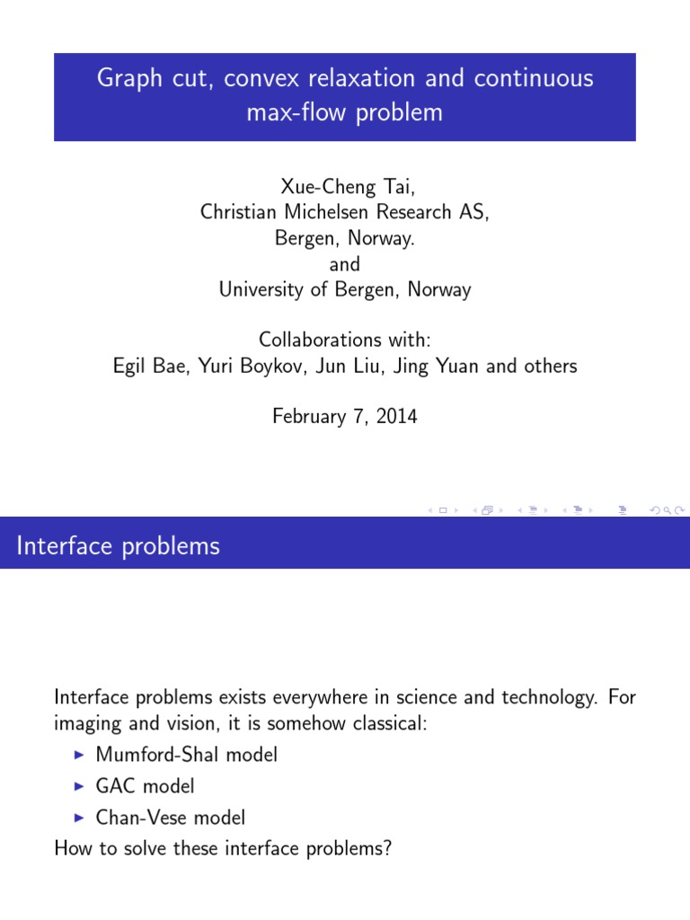 Graph Cut, Convex Relaxation and Continuous Max-Flow Problems) Tai Xue ...